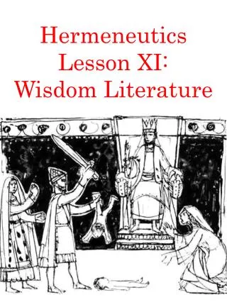 Hermeneutics Lesson XI: Wisdom Literature