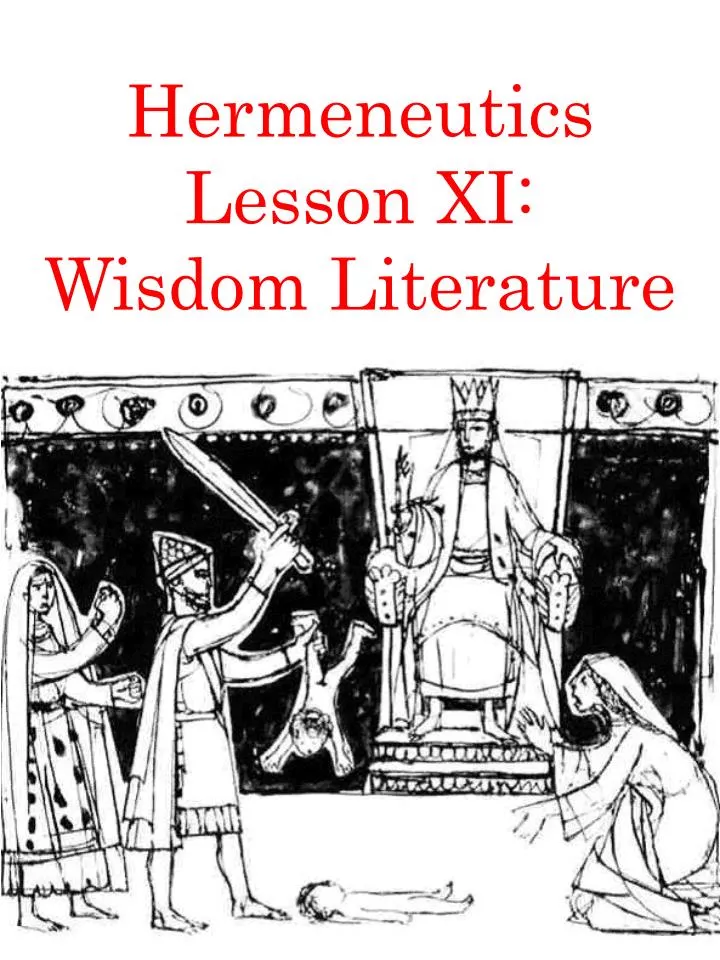 hermeneutics lesson xi wisdom literature