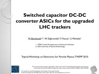 Switched capacitor DC-DC converter ASICs for the upgraded LHC trackers