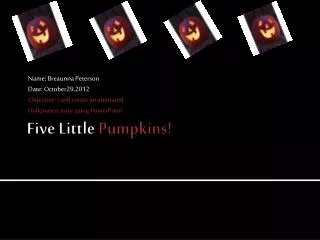 Five Little P umpkins!