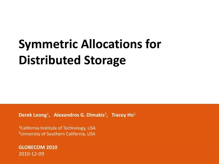 symmetric allocations for distributed storage