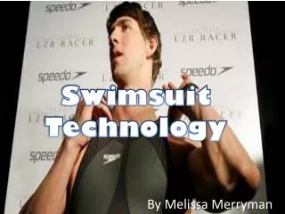 Swimsuit Technology