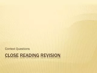 CLose Reading Revision