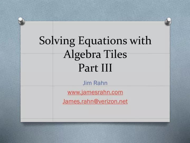 solving equations with algebra tiles part iii