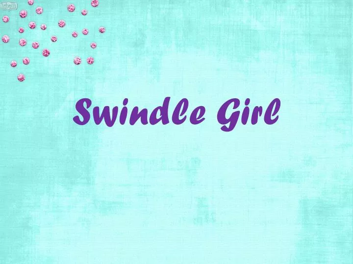swindle girl