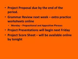 Project Proposal due by the end of the period.