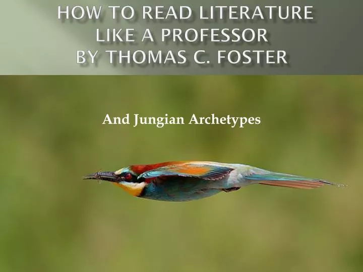 how to read literature like a professor by thomas c foster