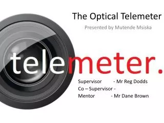 The Optical Telemeter