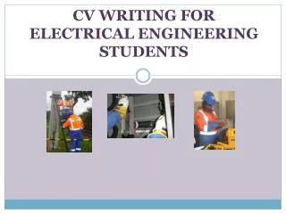 CV WRITING FOR ELECTRICAL ENGINEERING STUDENTS