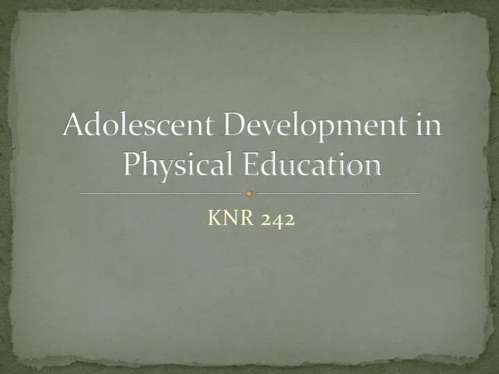 adolescent development in physical education