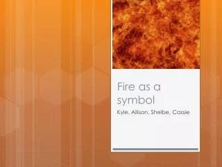 Fire as a symbol
