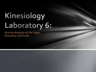 Kinesiology Laboratory 6: