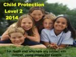 Child Protection - slide 1