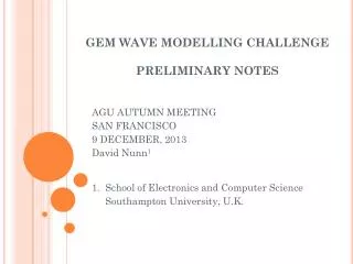 GEM WAVE MODELLING CHALLENGE PRELIMINARY NOTES