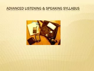 Advanced Listening &amp; Speaking Syllabus