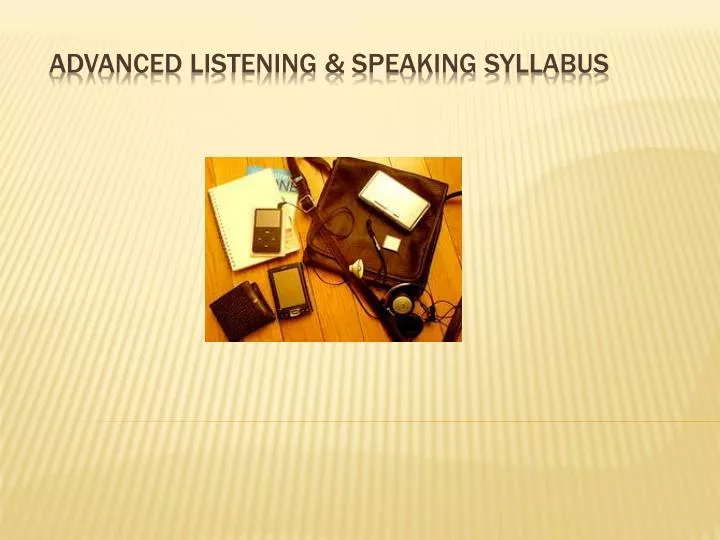 advanced listening speaking syllabus