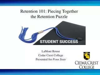 Retention 101: Piecing Together the Retention Puzzle
