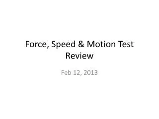 Force, Speed &amp; Motion Test Review