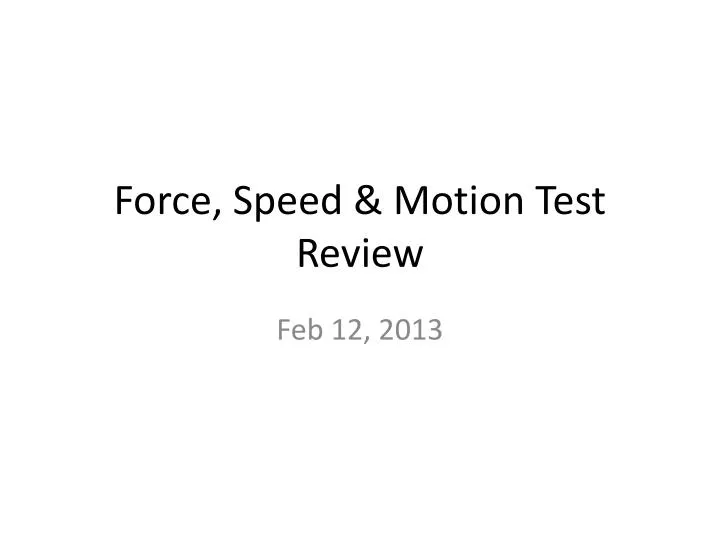 force speed motion test review