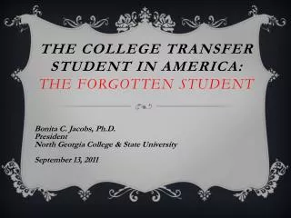 The College Transfer Student in America: The Forgotten Student