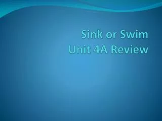 Sink or Swim Unit 4A Review