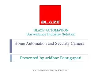 BLAZE AUTOMATION Surveillance Industry Solution