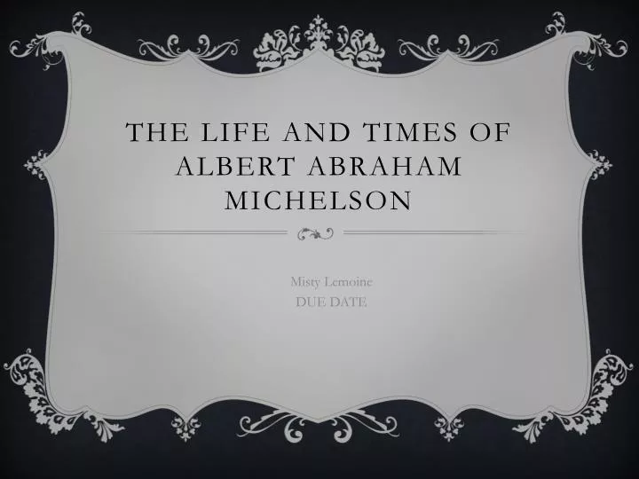 the life and times of albert abraham michelson