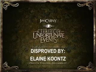 DISPROVED BY: ELAINE KOONTZ