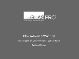 GlasPro Resin &amp; Wine Test Wine Cleans off GlasPro Counter Surface Resin Test and Photos