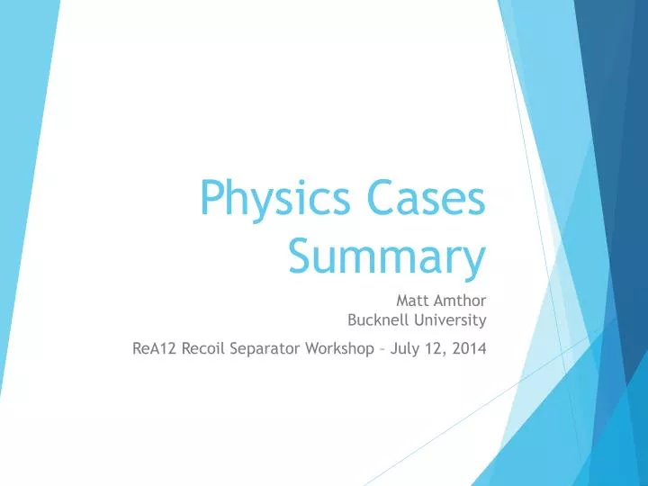 physics cases summary