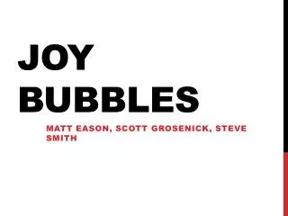 Joy Bubbles