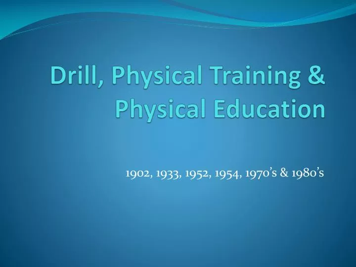 drill physical training physical education