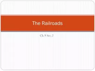 The Railroads