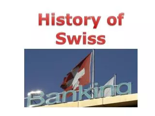 History of Swiss
