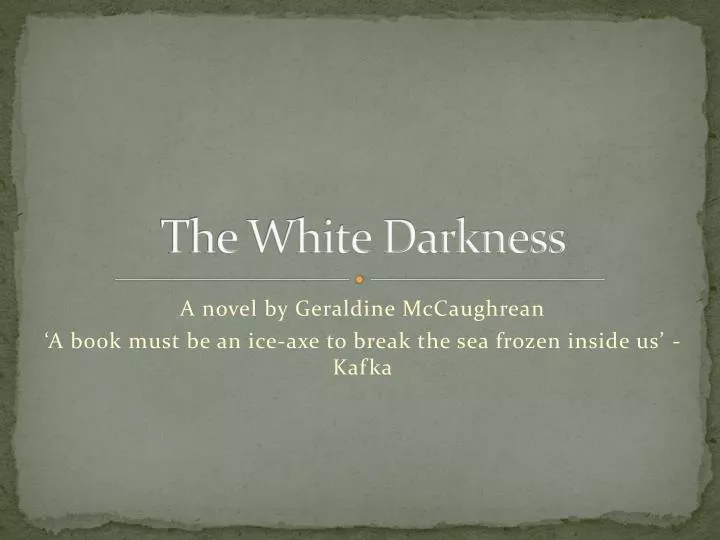 the white darkness