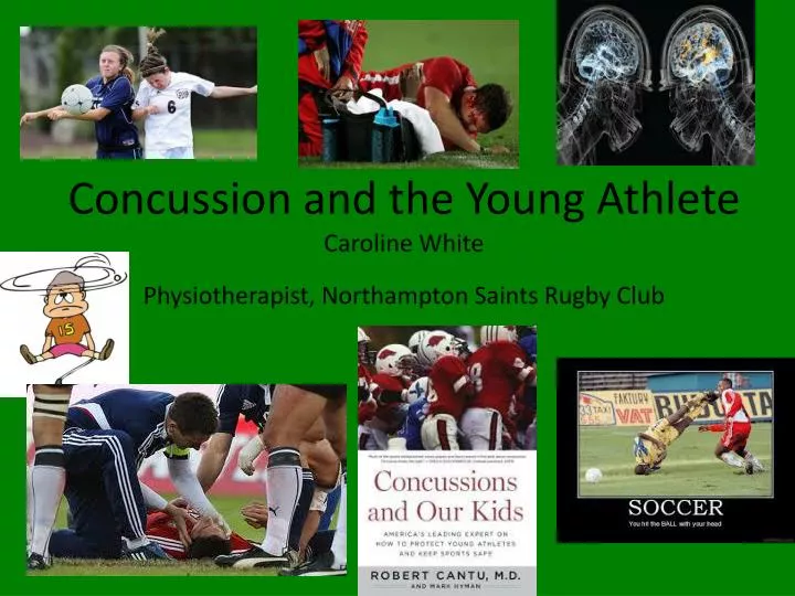 concussion and the young athlete caroline white physiotherapist northampton saints rugby club