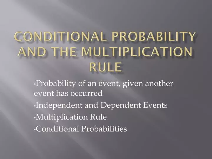 conditional probability and the multiplication rule
