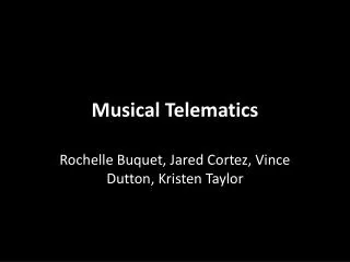 Musical Telematics