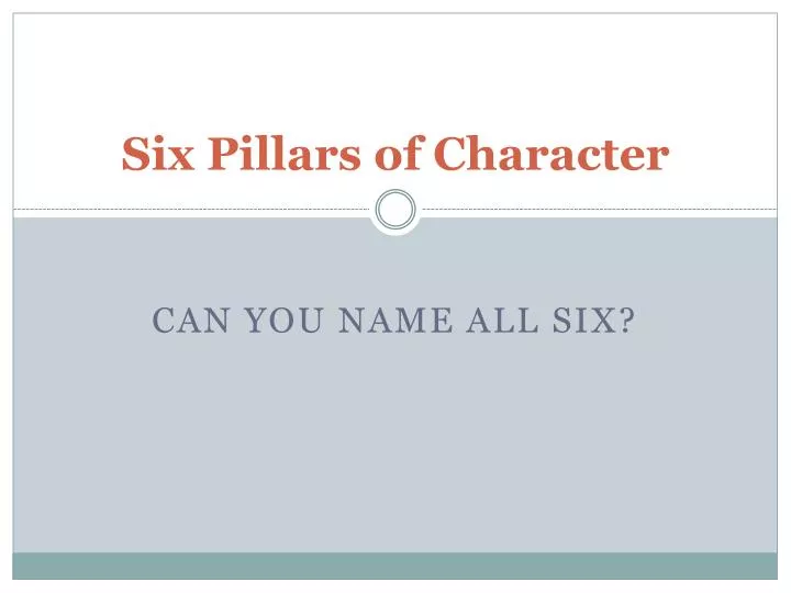 six pillars of character