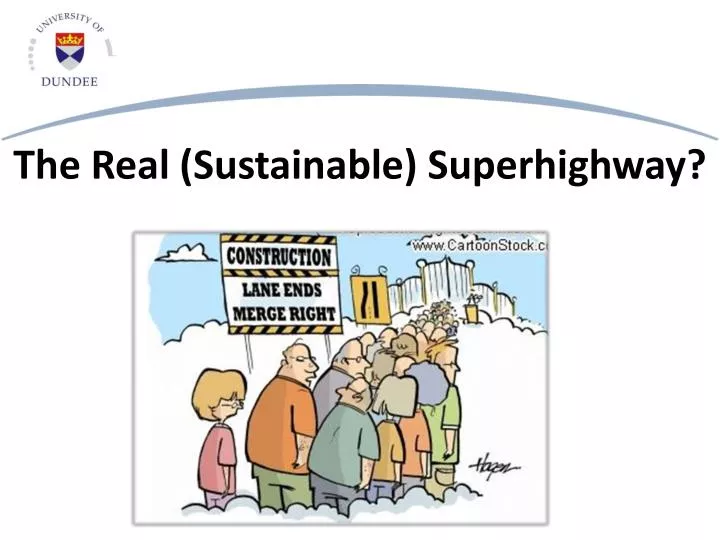 the real sustainable superhighway