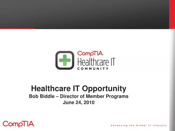 healthcare it opportunity bob biddle director of member programs june 24 2010
