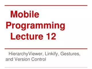 Mobile Programming Lecture 12