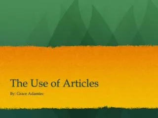 The Use of Articles