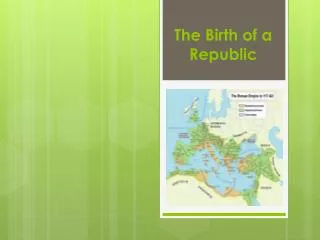 The Birth of a Republic