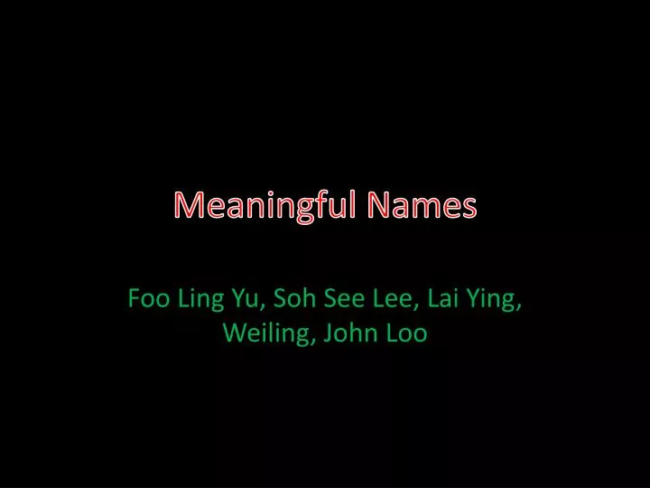 meaningful names