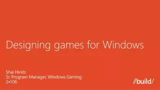 Designing games for Windows