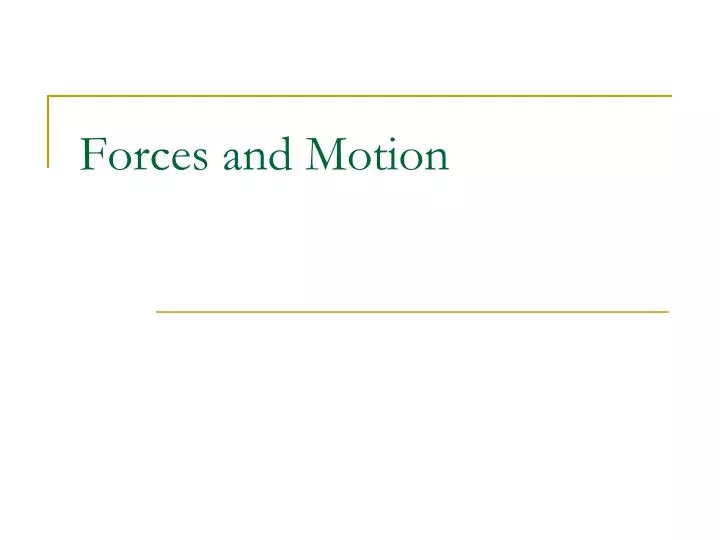 forces and motion