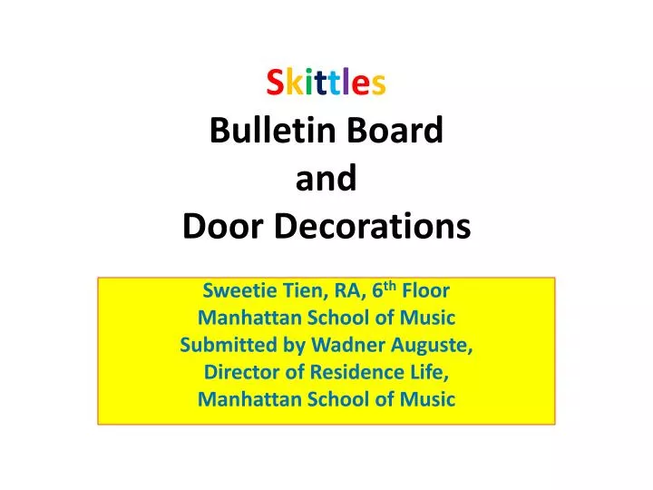 s k i t t l e s bulletin board and door decorations