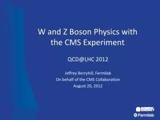 W and Z Boson Physics with the CMS Experiment
