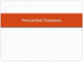 Pericardial Diseases